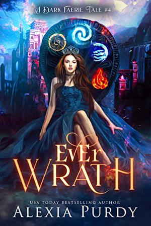 Ever Wrath by Alexia Purdy