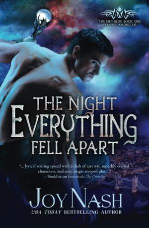 The Night Everything Fell Apart by Joy Nash