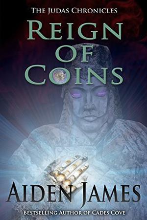 Reign of Coins by Aiden James