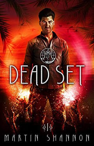 Dead Set by Martin Shannon