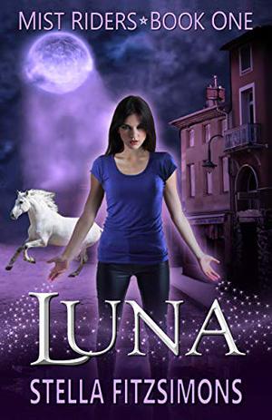 Luna: An Urban Fantasy by Stella Fitzsimons