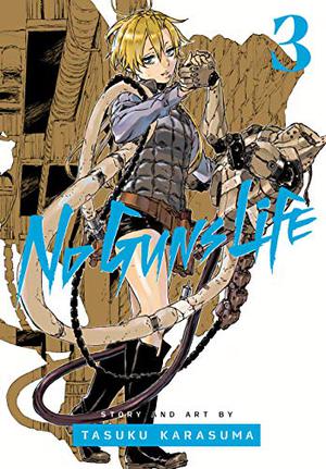 No Guns Life, Vol. 3 by Tasuku Karasuma