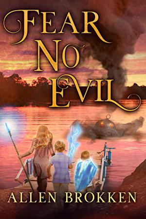 Fear No Evil by Allen Brokken