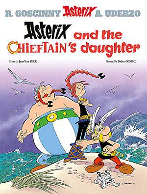 Asterix and the Chieftain's Daughter (Astérix #38)
