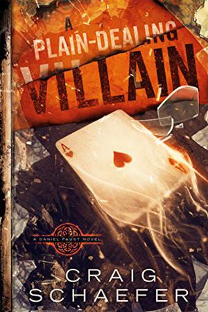 A Plain-Dealing Villain (Daniel Faust #4)