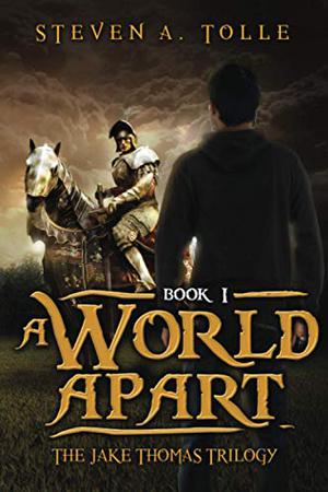 A World Apart by Steven A. Tolle