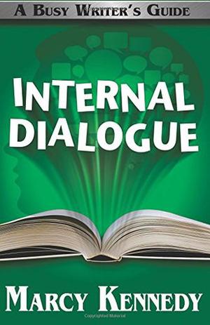 Internal Dialogue (Busy Writer's Guides #7)