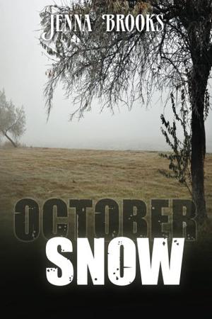 October Snow by Jenna Brooks