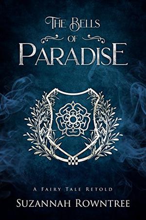 The Bells of Paradise by Suzannah Rowntree