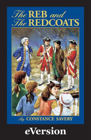 The Reb and the Redcoats by Constance Savery