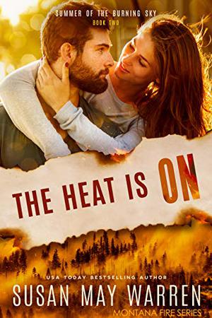 The Heat is On (Montana Fire #6)