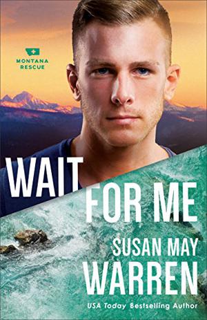Wait for Me (Montana Rescue #6)