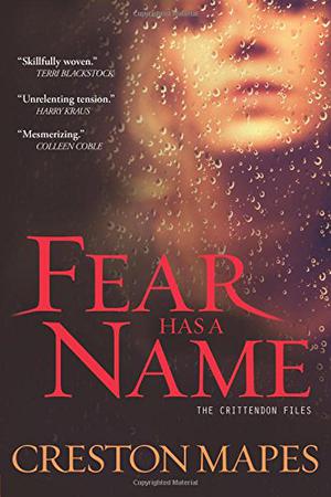 Fear Has a Name by Creston Mapes