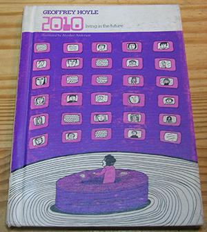 2010: Living in the Future by Geoffrey Hoyle