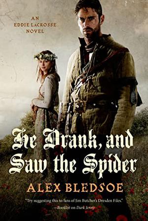 He Drank, and Saw the Spider (Eddie LaCrosse #5)