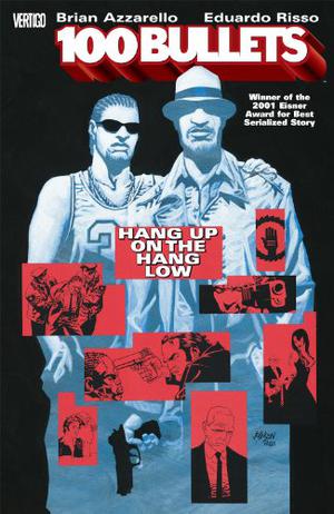 100 Bullets, Vol. 3: Hang Up on the Hang Low by Brian Azzarello