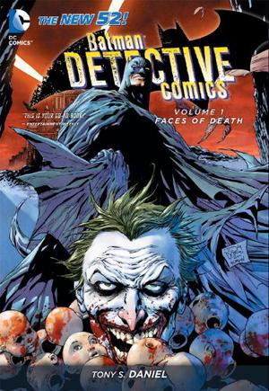 Batman – Detective Comics, Volume 1: Faces of Death (Detective Comics 2011 Single Issues #1-7)