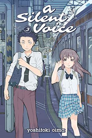 A Silent Voice, Vol. 3 (A Silent Voice #3)