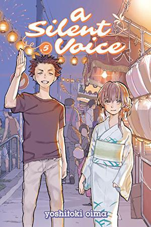 聲の形 5 [Koe no Katachi 5] by Yoshitoki Oima