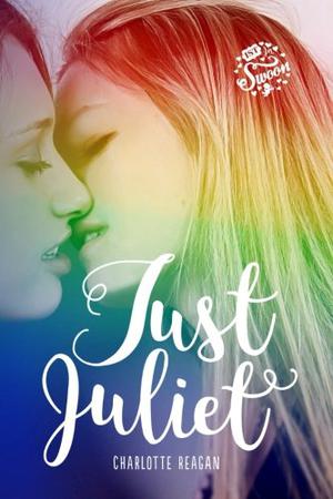 Just Juliet by Charlotte Reagan