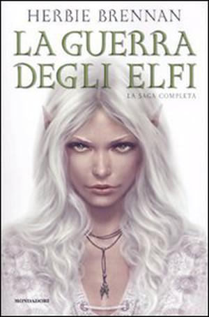 La guerra degli elfi: La saga completa (The Faerie Wars Chronicles #1-4)