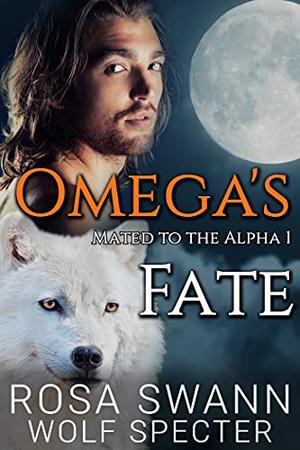 Omega's Fate by Wolf Specter