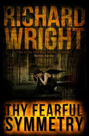 Thy Fearful Symmetry by Richard Wright