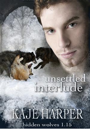 Unsettled Interlude (Hidden Wolves #1.5)