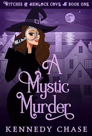 A Mystic Murder by Kennedy Chase