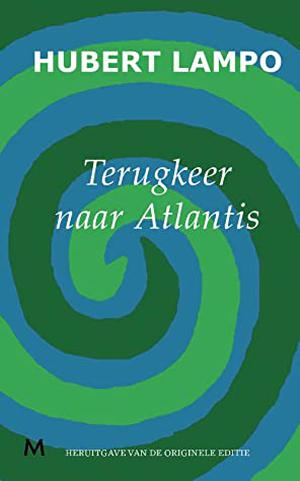 Terugkeer naar Atlantis by Hubert Lampo