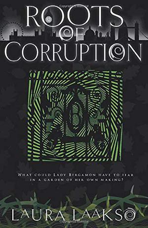 Roots of Corruption (Wilde Investigations #3)