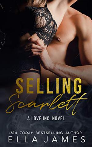 Selling Scarlett (Love Inc. #1)