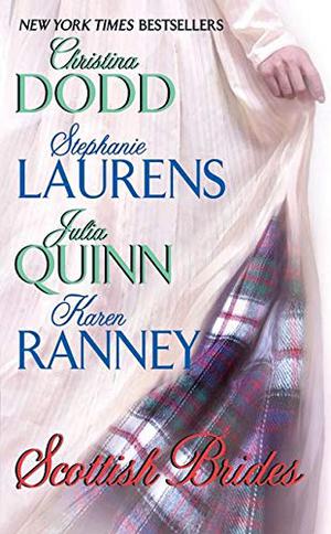 Scottish Brides by Christina Dodd, Stephanie Laurens, Julia Quinn, Karen Ranney