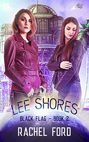 Lee Shores (Black Flag #2)