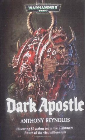 Dark Apostle by Anthony Reynolds