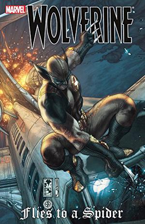 Wolverine: Flies to a Spider (Wolverine (2003) (Collected Editions) #Companion)