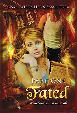 Fated, Part One by Lisa L. Wiedmeier, Sam Dogra
