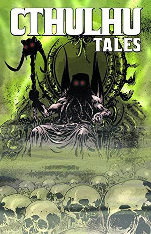 Cthulhu Tales, Volume 3: Chaos of the Mind by Mark Waid, Mark Sable, Michael Alan Nelson