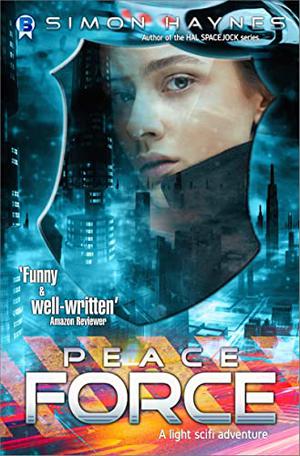 Peace Force by Simon Haynes