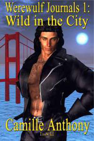 Wild in the City (Werewulf Journals #1)