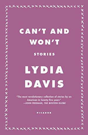 Can't and Won't by Lydia Davis