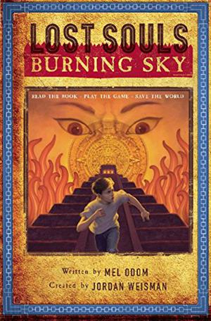 Lost Souls: Burning Sky by Mel Odom, Jordan K. Weisman