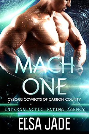 Mach One (Cyborg Cowboys of Carbon County #1)