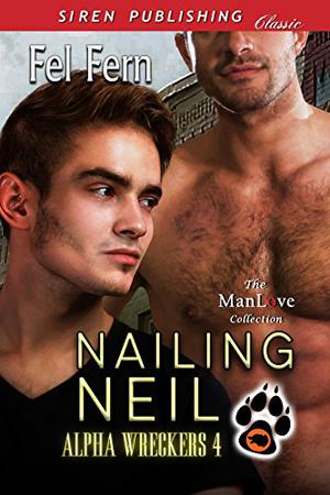 Nailing Neil (Alpha Wreckers #4)