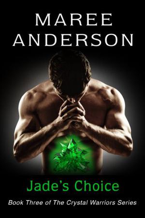Jade's Choice by Maree Anderson