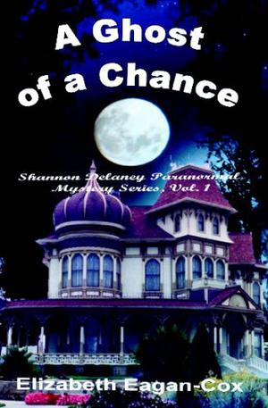 A Ghost of a Chance (Shannon Delaney #1)