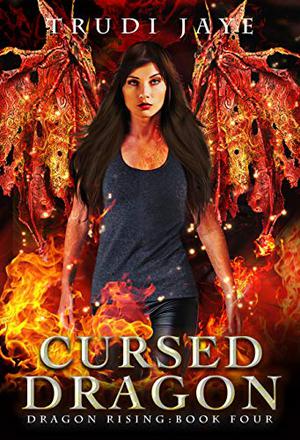 Cursed Dragon (Dragon Rising #4)