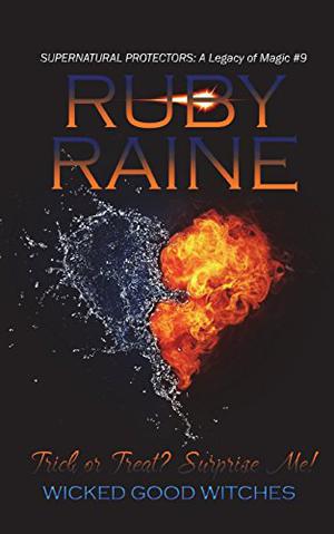 Trick or Treat? Surprise Me! by Ruby Raine