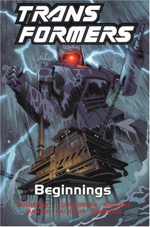 Transformers, Vol. 1: Beginnings (Transformers US tpb #1)