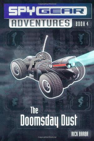 The Doomsday Dust (Spy Gear Adventures #4)
